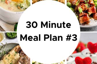 30 Minute Meal Plan #3